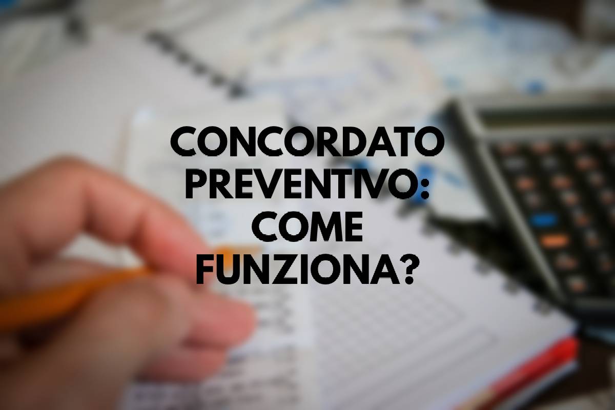 Tutto quello che c'è da sapere sul concordato preventivo