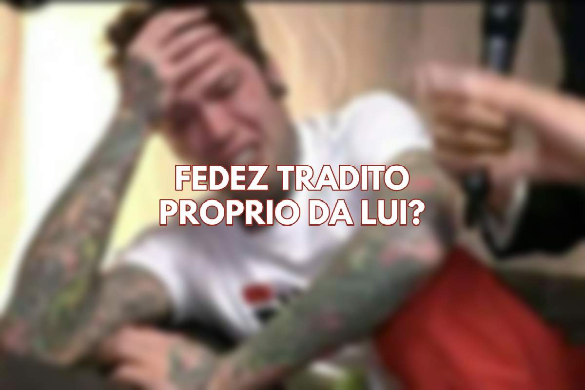 Fedez tradito: la voce è clamorosa